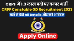 CRPF Constable GD Recruitment 2023 129929 Posts Notification