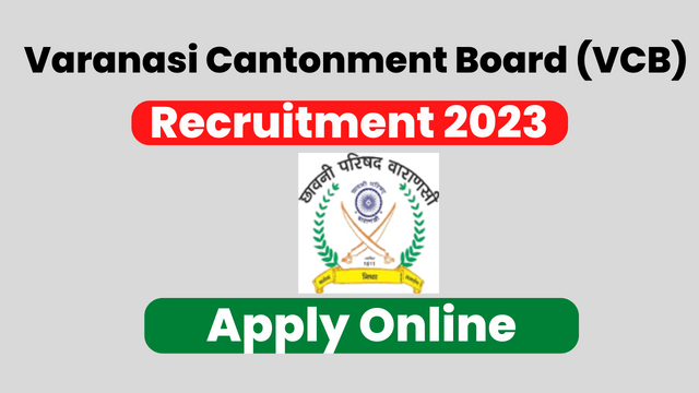 Varanasi Cantonment Board Recruitment 2022-2023