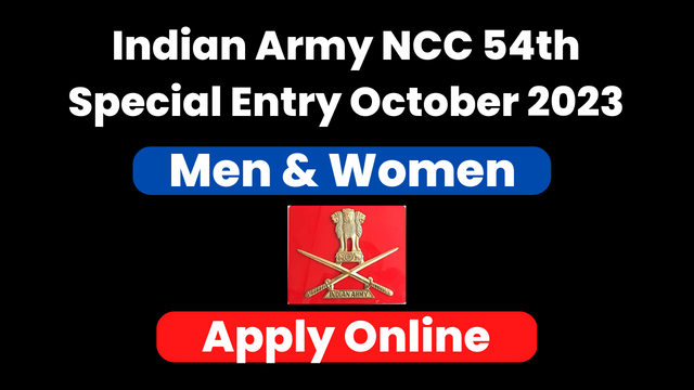 Army NCC 54th Special Entry Notification 2023