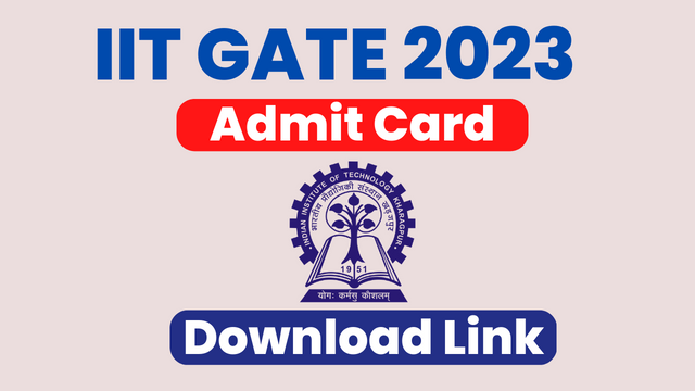 IIT GATE Admit Card 2023