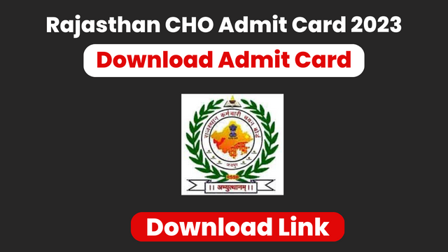 Rajasthan CHO Admit Card 2023