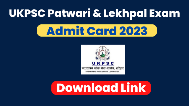 UKPSC Patwari and Lekhpal Admit Card 2023