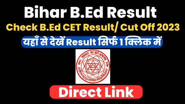 Bihar B.Ed CET Result 2023