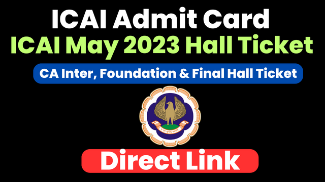 ICAI Admit Card May 2023