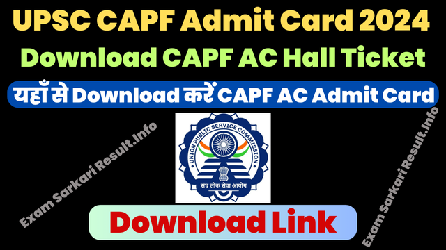 UPSC CAPF AC Admit Card 2024 Download