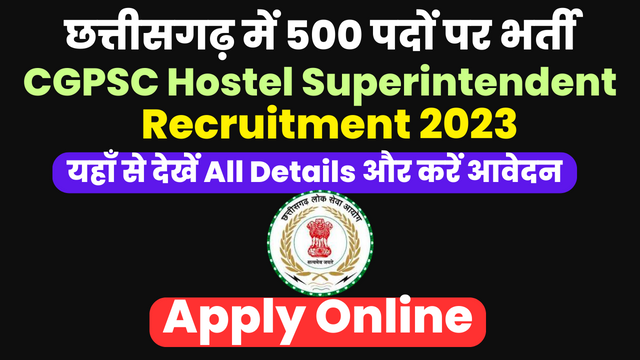 CGPSC Hostel Superintendent Recruitment 2023