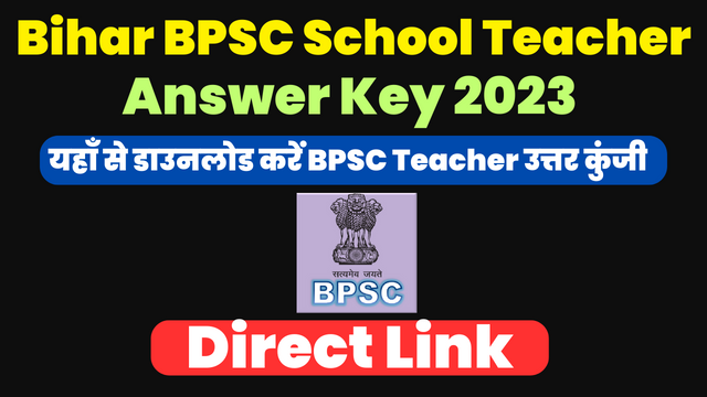 Bihar BPSC School Teacher Answer Key 2023