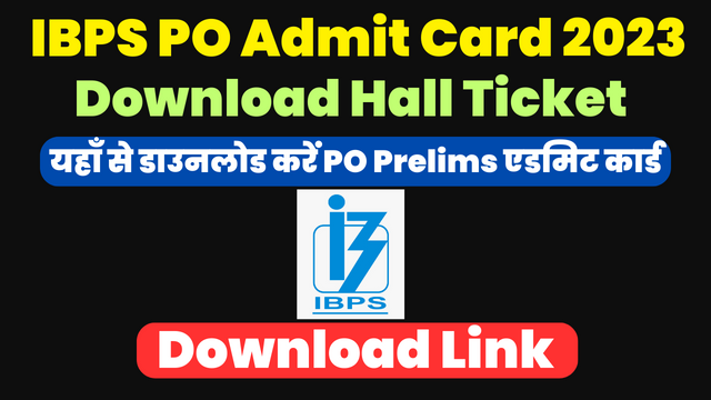 IBPS PO Admit Card 2023