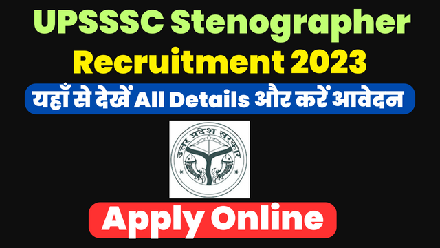 UPSSSC Stenographer Recruitment 2023