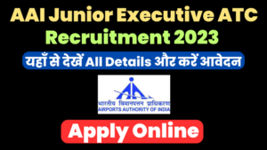 AAI Junior Executive ATC Recruitment 2023- Notification [496 Post ...