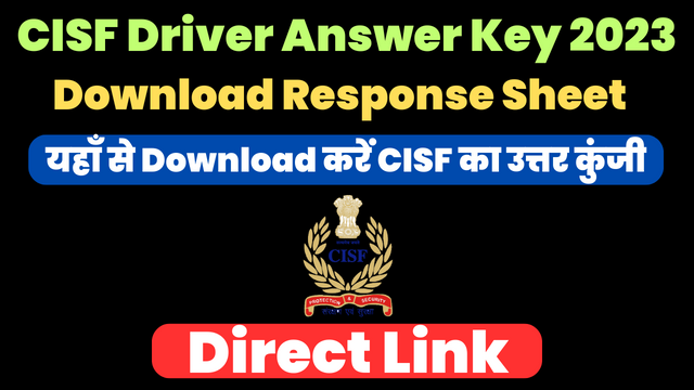 CISF Constable Driver Answer Key 2023