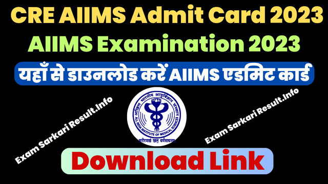 CRE AIIMS Admit Card 2023