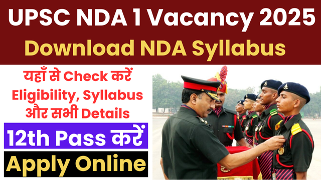 UPSC NDA 1 Recruitment 2025