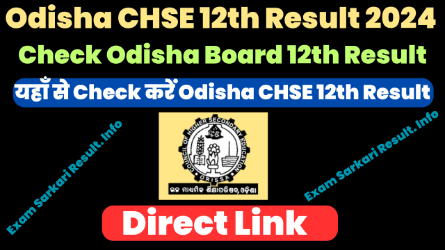 Odisha CHSE Result 2024 (Out)- Check 12th Result Link @chseodisha.nic.in