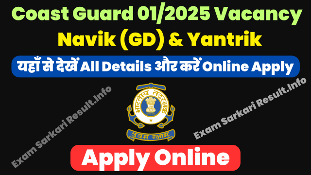 Coast Guard 012025 Navik (GD), Yantrik Recruitment