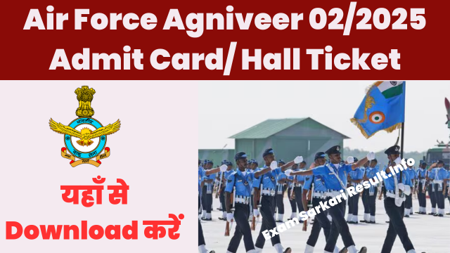 Air Force Agniveer 022025 Admit Card