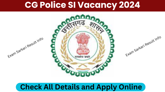 CG Police SI Vacancy 2024