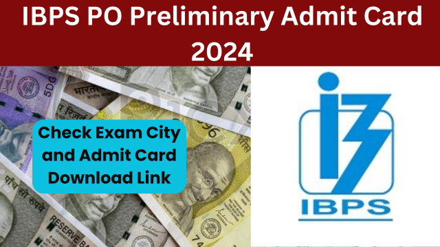 IBPS PO Admit Card 2024