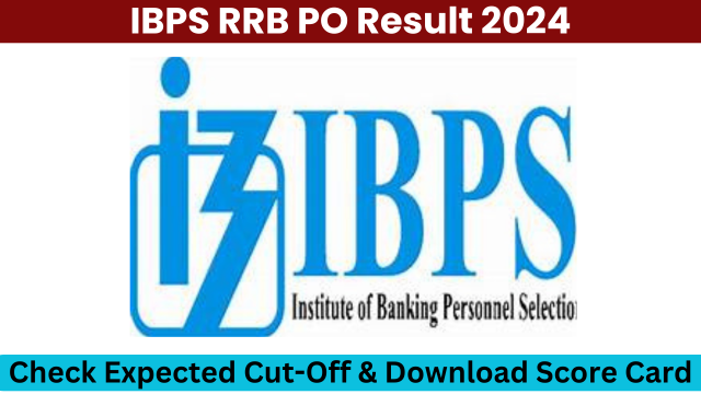 IBPS RRB PO Result 2024