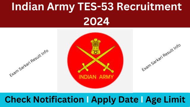 Indian Army TES-53 Recruitment 2024