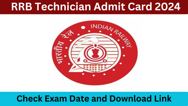 RRB Technician Admit Card 2024