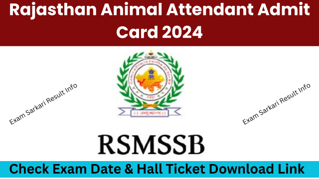 Rajasthan Animal Attendant Admit Card 2024