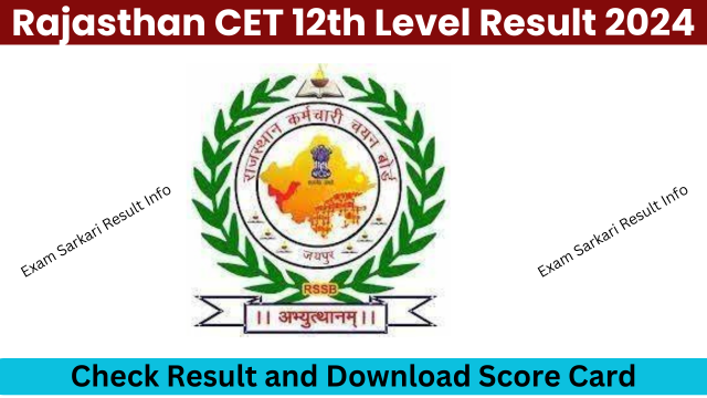 Rajasthan CET 12th Level Result 2024