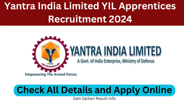 Yantra India Limited YIL Apprentices Recruitment 2024