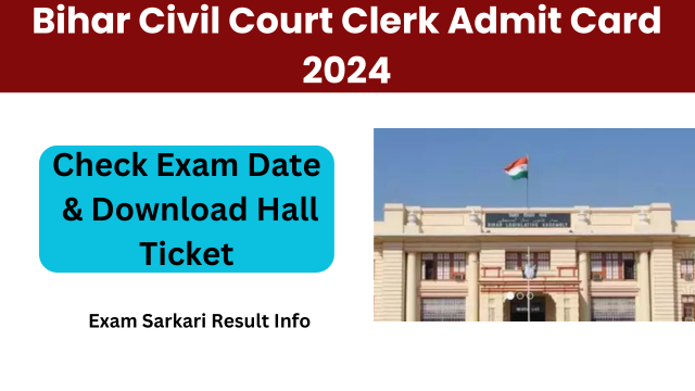 Bihar Civil Court Clerk Admit Card 2024