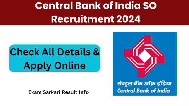 Central Bank of India SO Recruitment 2024