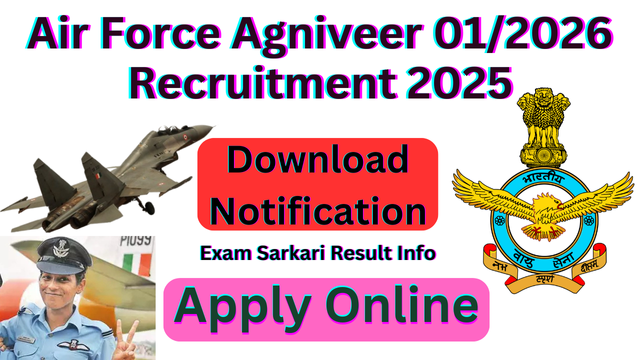 Air Force Agniveer 01/2026 Recruitment 2025