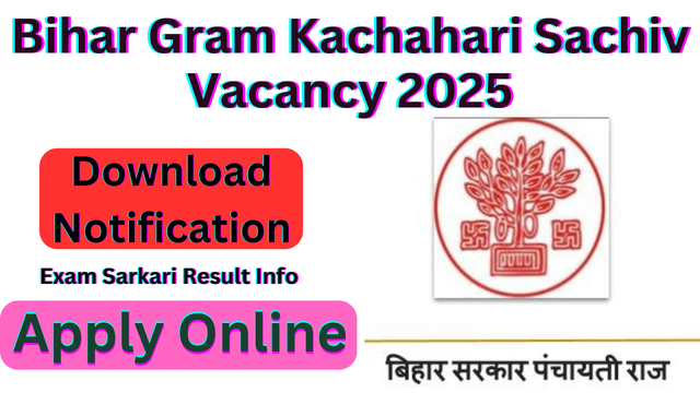 Bihar Gram Kachahari Sachiv Vacancy 2025