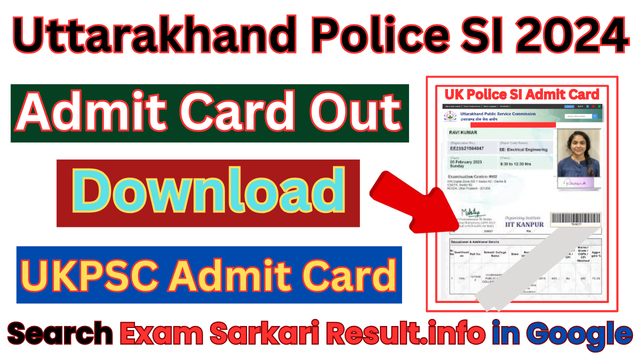 Uttarakhand Police SI Admit Card 2024